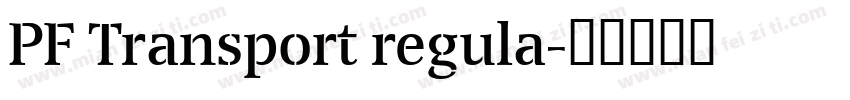PF Transport regula字体转换